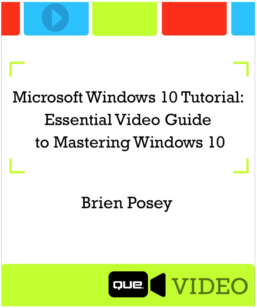 Book Cover: Microsoft Windows 10 Tutorial: Essential Video Guide to Mastering Windows 10